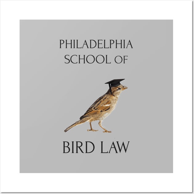 Philadelphia School of Bird Law Wall Art by edgarcat